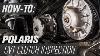 How To Inspect Your Polaris Cvt Clutch